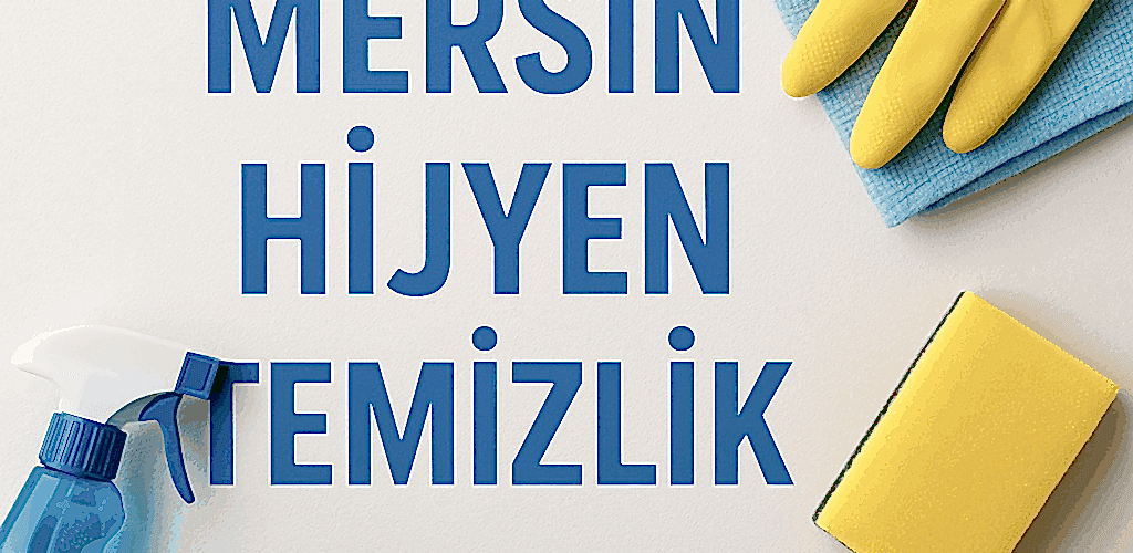 Mersin Hijyen Temizlik